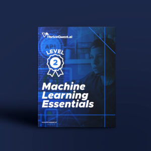 Level 2: Machine Learning Essentials