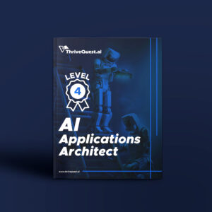 Level 4: AI Applications Architect