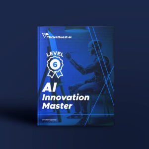 Level 6: AI Innovation Master